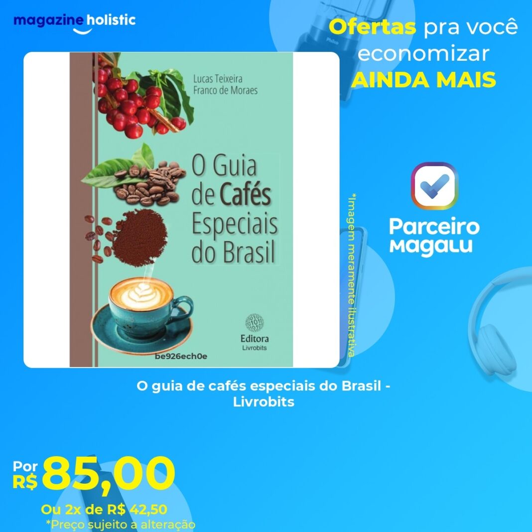 Novo Guia de Cafés Especiais Promete Revolucionar a Experiência dos Amantes de Café no Brasil